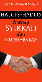 Hadits Syirkah dan Mudharabah